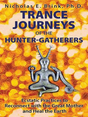 cover image of Trance Journeys of the Hunter-Gatherers